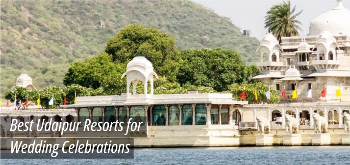 best-udaipur-resorts-for-wedding-celebrations